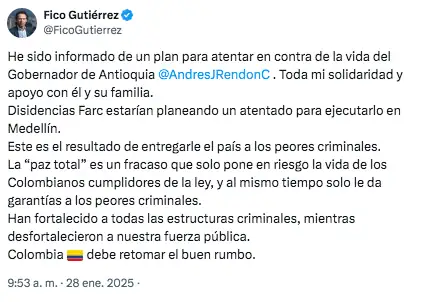 Desde la Gobernación de Antioquia confirman posible atentado contra el mandatario, serían las disidencias de las Farc 1 trino-federico-gutierrez-atentado gobernador-andres-julian
